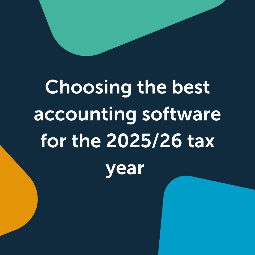 Choosing the best accounting software for the 2025/26 tax year