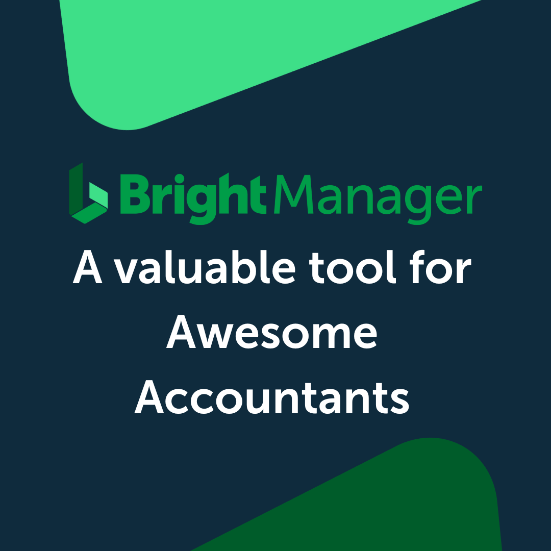 BrightManager: A valuable tool for Awesome Accountants